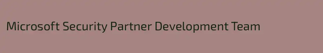Microsoft Security Partner Development Team